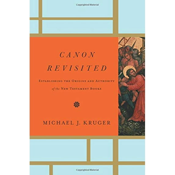 Pre-Owned Canon Revisited: Establishing the Origins and Authority of the New Testament Books, 9781433505003, 1433505002, Hardcover, 1 edition