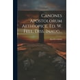 thumbnail image 1 of Canones Apostolorum Aethiopice, Ed. W. Fell, Diss. Inaug... (Paperback), 1 of 1