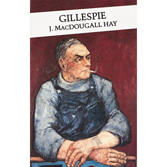 Pre-Owned Gillespie (Paperback) by J Macdougall Hay, Isobel Murray