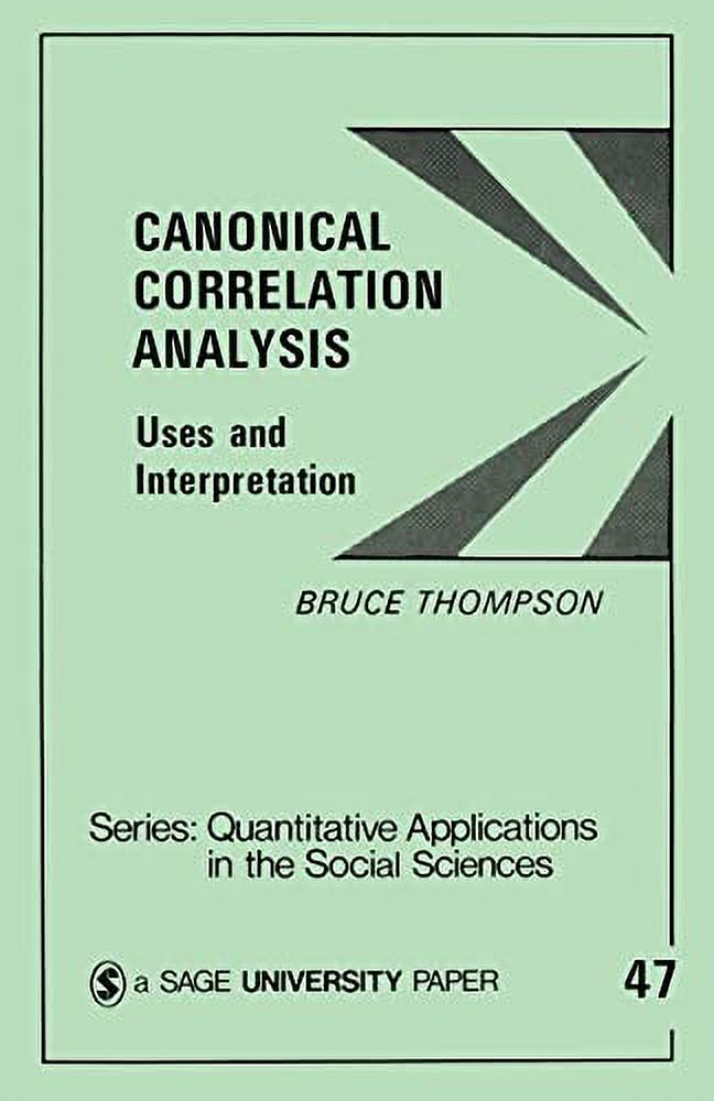 Canonical Correlation Analysis Uses and Interpretation (Quantitative