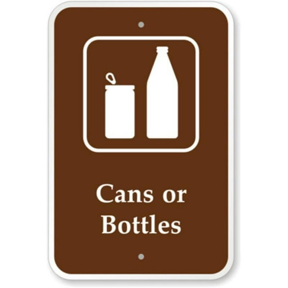 Cans Or Bottles Campground Weatherproof Metal Sign Size: 8 x 12 Inch