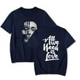 thumbnail image 1 of Canserbero All We Need Is Love Tshirt Hip Hop Crewneck Harajuku Short Sleeve Tee, 1 of 2