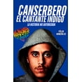 thumbnail image 1 of Canserbero el Cantante Indigo: El Libro de Canserbero la historia no autorizada, (Paperback), 1 of 1