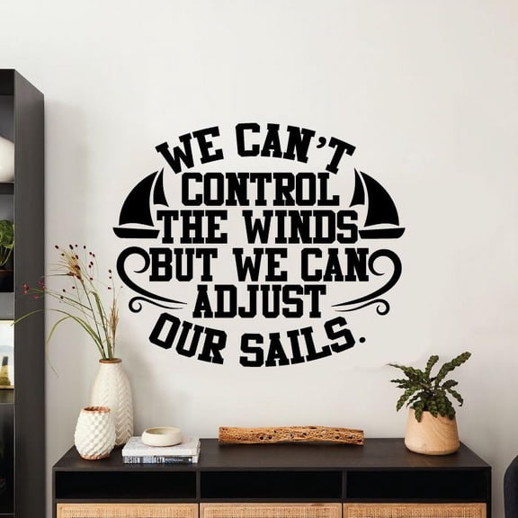 We Cant Control The Winds But We Can Adjust Our Sails - Beach Quotes Boat Silhouette Vinyl Wall Sticker Art Decal Beach Area Vibes Design Beach House Home Decor Sticker Decoration Size (18x20 inch)