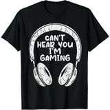 Cant Hear You Im Gaming Headphones Gamer Funny Gift Unisex T Shirt Walmart com Cant Hear You Im Gaming Headphones Gamer Funny Gift Unisex T Shirt Walmart com