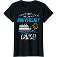 thumbnail image 1 of Cant Keep Calm Anniversary Cruise Wedding Trip Couple Gift T-Shirt, 1 of 3