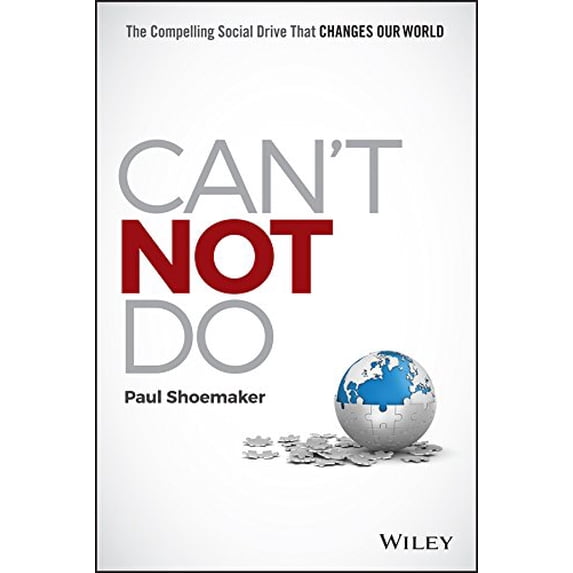 Pre-Owned Can't Not Do: The Compelling Social Drive That Changes Our World (Hardcover) 1119131596 9781119131595