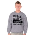 thumbnail image 1 of Cant Scare Me I Have A Crazy Brother Sweatshirt for Men or Women Brisco Brands S, 1 of 6