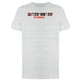 thumbnail image 1 of Cant Stop Wont Stop Slogan Tee Men's -Image by Shutterstock, 1 of 2