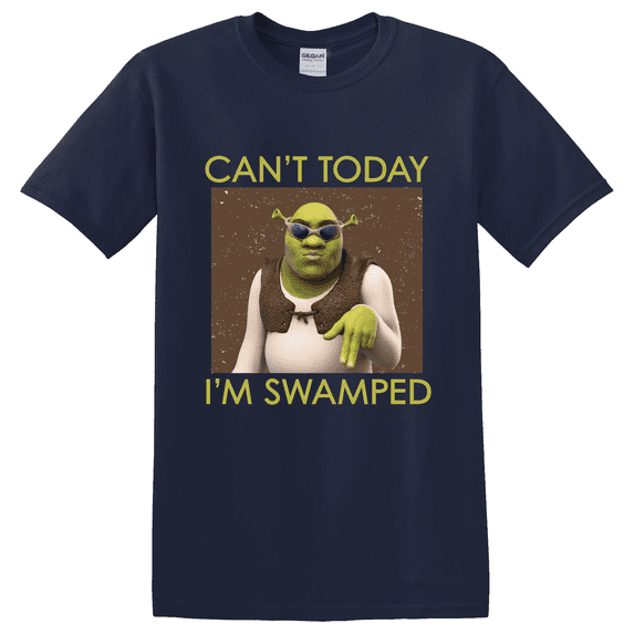 Cant Today Im Swamped Graphic T-Shirt