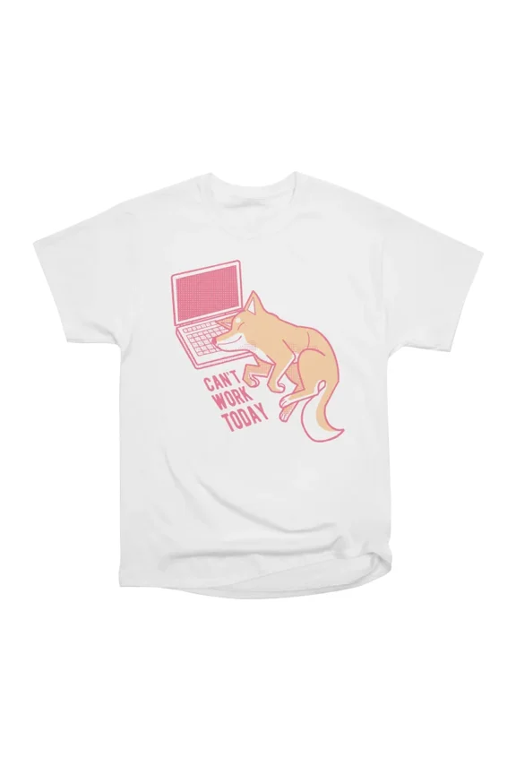 Cant work today T-Shirt Tee Gift For Him Merch For Her Apparel For Friend