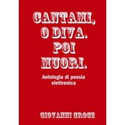 Cantami, o Diva. Poi muori., Paperback