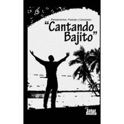 Cantando bajito Pensamientos, poes as y canciones Paperback