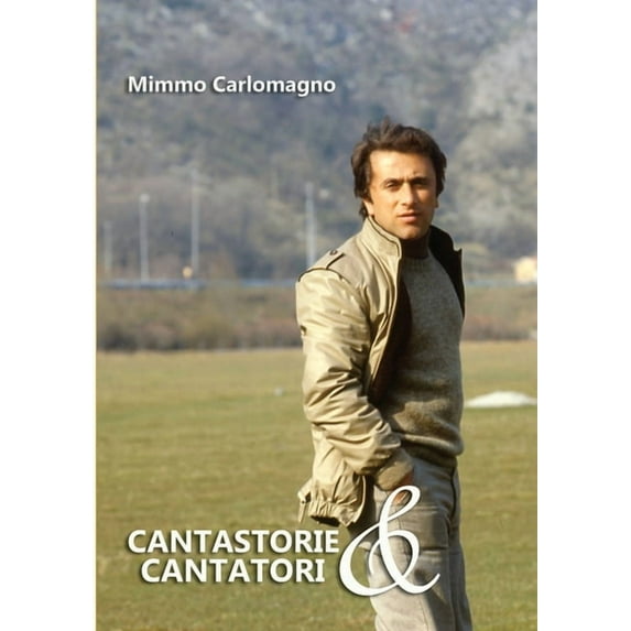 Cantastorie e Cantatori, (Paperback)