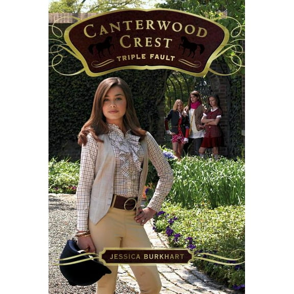 Canterwood Crest Triple Fault, Book 4, (Paperback)