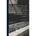 thumbnail image 1 of Canti Popolari Dei Dintorni Del Lago Di Bolsena, Di Orvieto E Delle Campagne Del Lazio... (Hardcover), 1 of 1