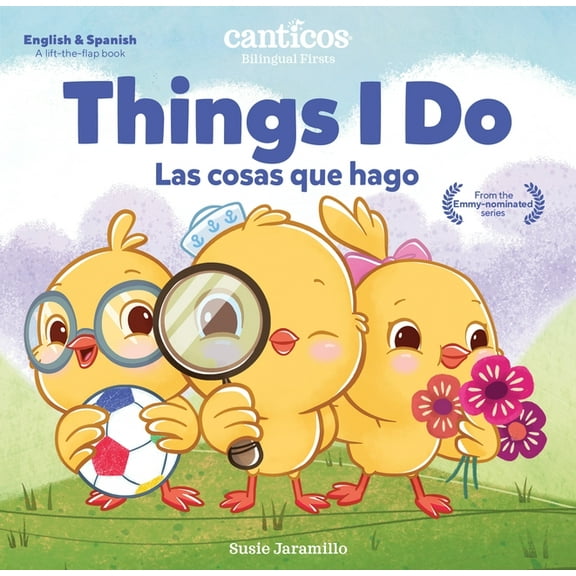 Canticos Bilingual Firsts Canticos Things I Do / Las Cosas Que Hago: Bilingual Firsts, (Board Book)
