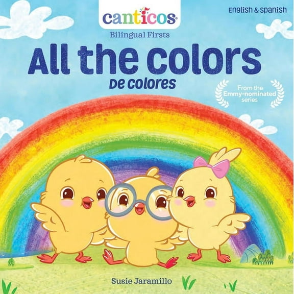 Canticos Bilingual Nursery Rhymes: Canticos All the Colors / de Colores: Bilingual Nursery Rhymes (Board Book)