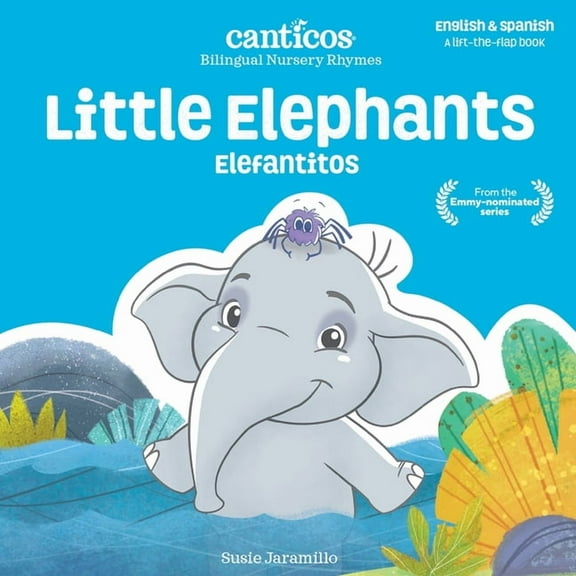Canticos Bilingual Nursery Rhymes Canticos Little Elephants / Elefantitos: Bilingual Nursery Rhymes, (Board Book)