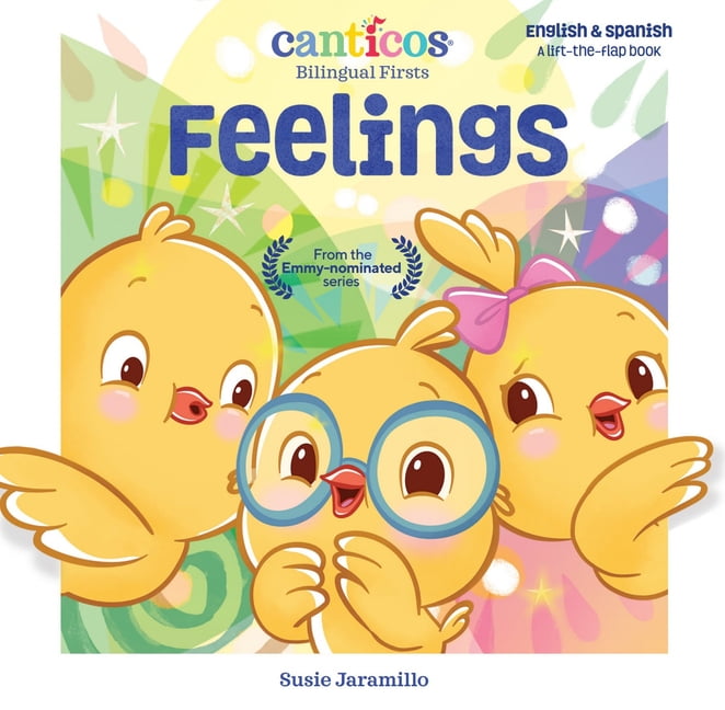 Canticos Feelings: Bilingual Firsts -- Susie Jaramillo