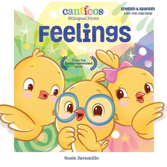 Canticos Bilingual Firsts: Canticos Feelings : Bilingual Firsts (Board book)