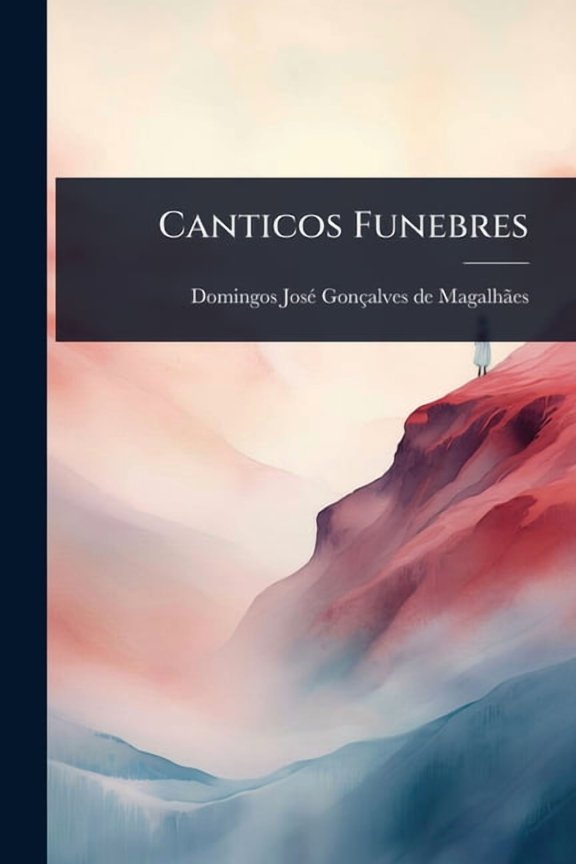 Canticos Funebres, (Paperback)