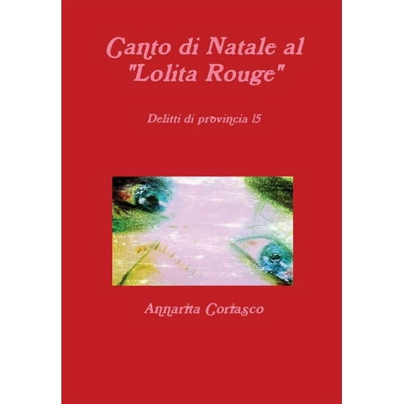 Canto di Natale al "Lolita Rouge" - Delitti di provincia 15, (Hardcover)