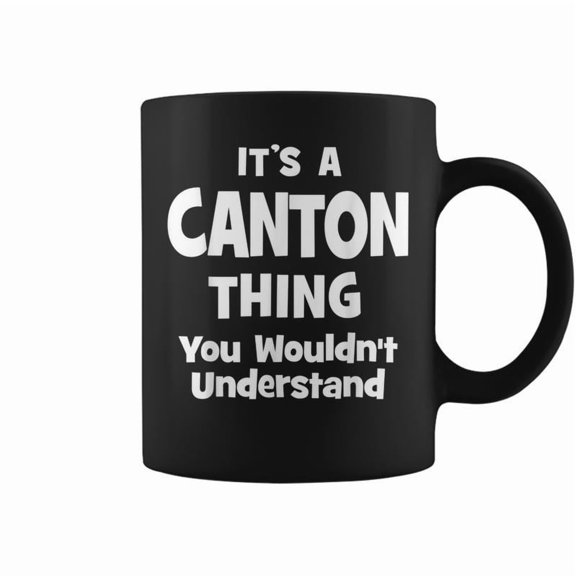 Canton Thing College University Alumni Funny Coffee Mugs