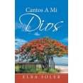thumbnail image 1 of Cantos a Mi Dios (Paperback), 1 of 1