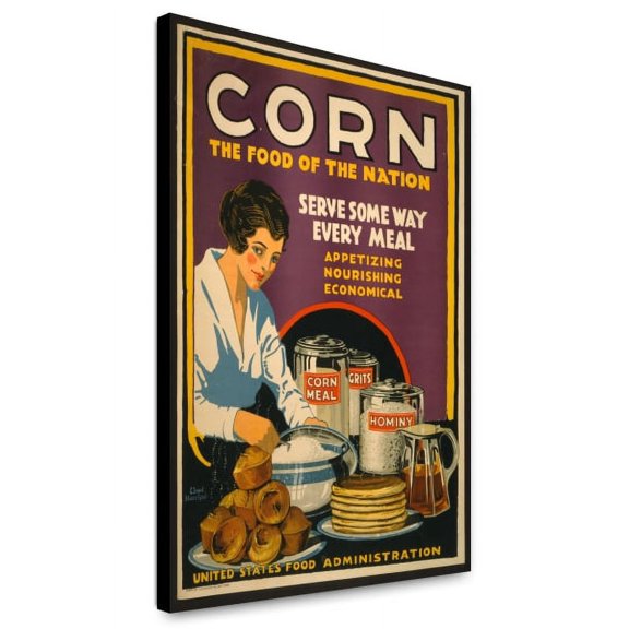 Canvas Print: Corn - The Food Of The Nation Serve Some Way Every Meal -