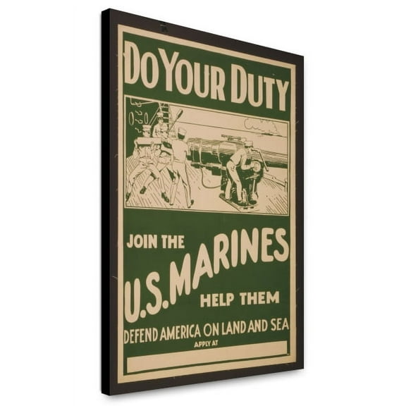 Canvas Print: Do Your Duty - Join The U.S. Marines Help Them Defend America On