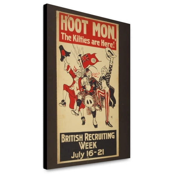 Canvas Print: Hoot Mon, The Kilties Are Here! British Recruiting Week July 16-21.