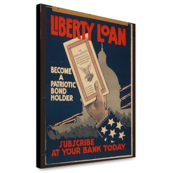 Canvas Print: Liberty Loan--Become A Patriotic Bond Holder--Subscribe At Your