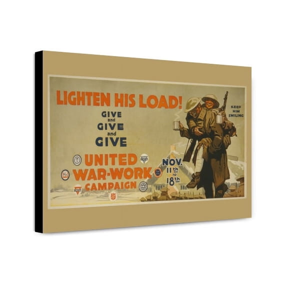 Canvas Print: Lighten His Load! Give And Give And Give United War-Work Campaign