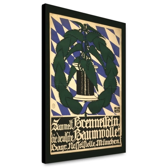 Canvas Print: Sammelt Brennesseln, Die Deutsche Baumwolle!, 1918
