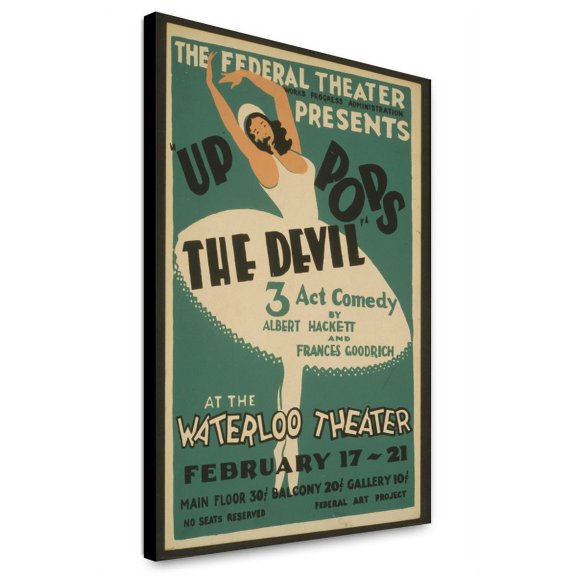 Canvas Print: The Federal Theatre Presents Up Pops The Devil 3 Act Comedy By