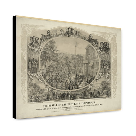 Canvas Print: The Result Of The Fifteenth Amendment, And The Rise And Progress Of