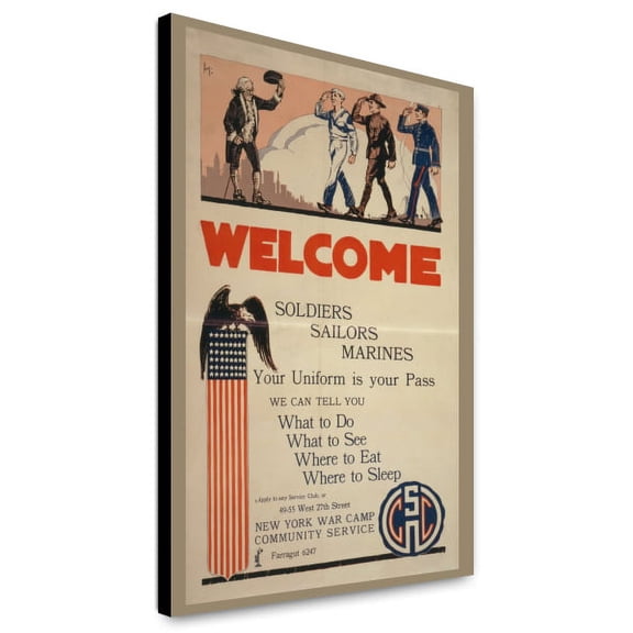Canvas Print: Welcome Soldiers Sailors Marines Your Uniform Is Your Pass--We Can