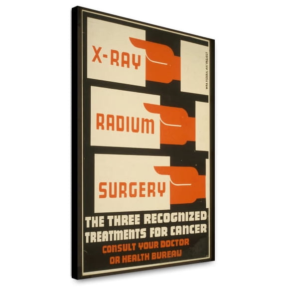 Canvas Print: X-Ray, Radium, Surgery - The Three Recognized Treatments For Cancer