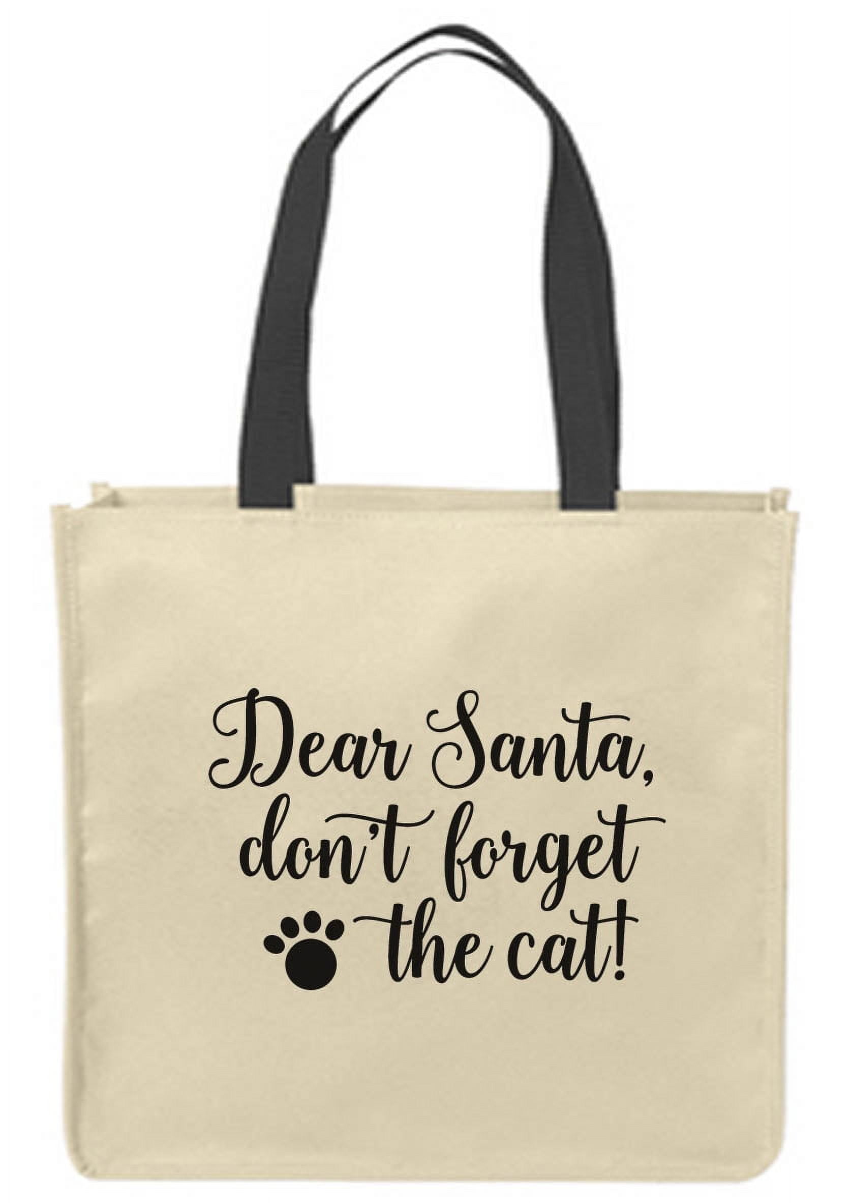 Canvas Tote Bags Dear Santa don’t forget the cat paw print funny ...