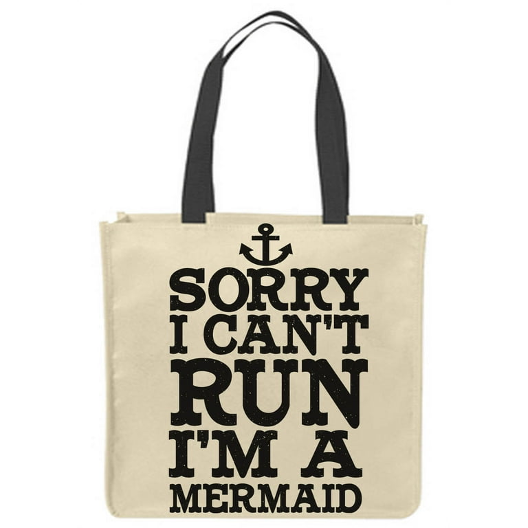 Canvas Tote Bags Sorry I Can t Run I m a Mermaid Funny Fantasy Beach Girl Workout Reusable Shopping Funny Gift Bags