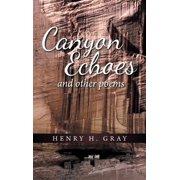Canyon Echoes And Other Poems Hardcover