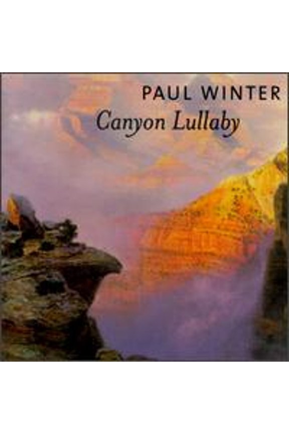 Pre-Owned Canyon Lullaby (CD 0010488150425) by Paul Winter