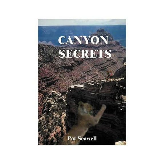 Canyon Secrets, (Paperback)