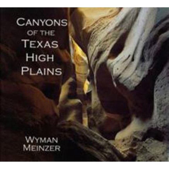 Pre-Owned Canyons of the Texas High Plains (Paperback) 0896724638 9780896724631