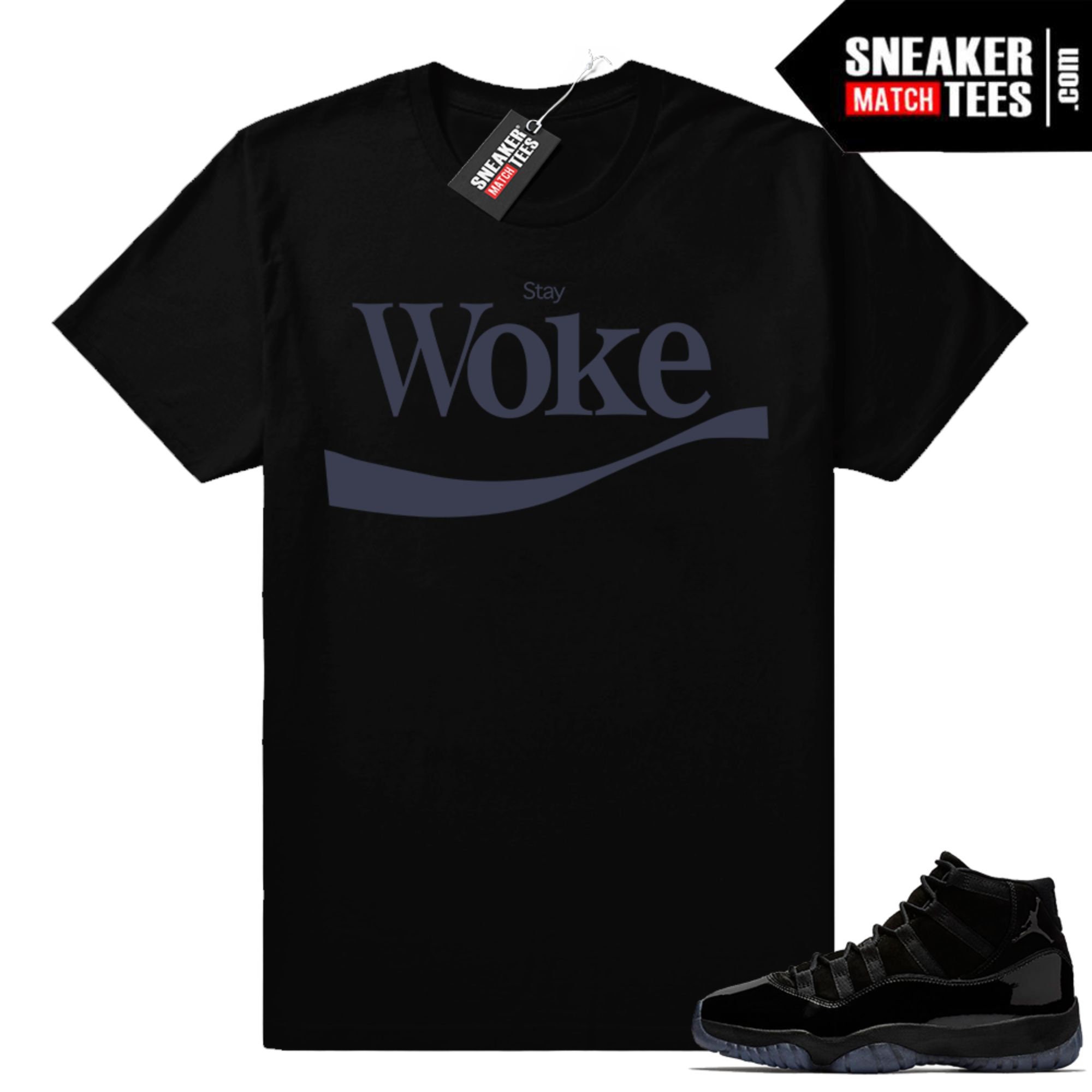Cap and Gown 11s Shirts to match Sneaker Match Tees Black "Stay Woke