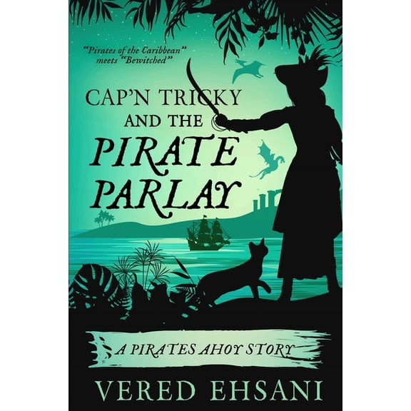 Cap'n Tricky and the Pirate Parlay, (Paperback)