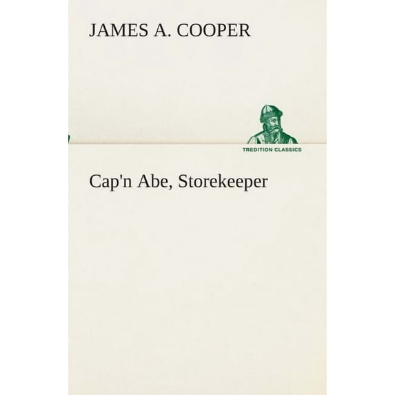 Cap'n Abe, Storekeeper (Paperback)