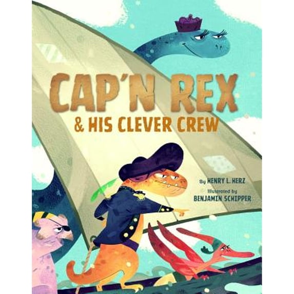 Pre-Owned Cap'n Rex & His Clever Crew (Hardcover) 1454920882 9781454920885