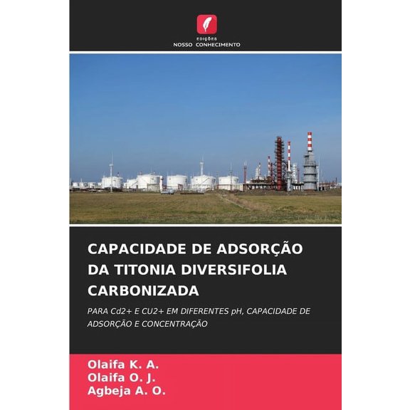 Capacidade de Adsoro Da Titonia Diversifolia Carbonizada, (Paperback)